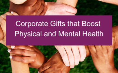 Corporate Gifts with a Vital Kick: Boosting Mental and Physical Health